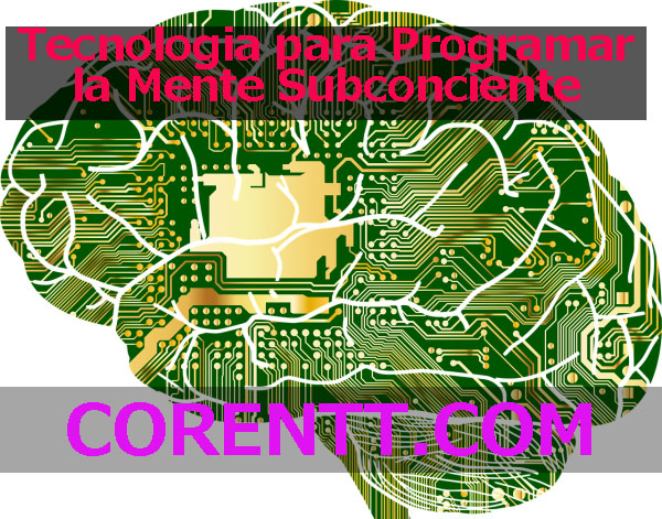 Tecnologia para Programar la Mente Subconciente